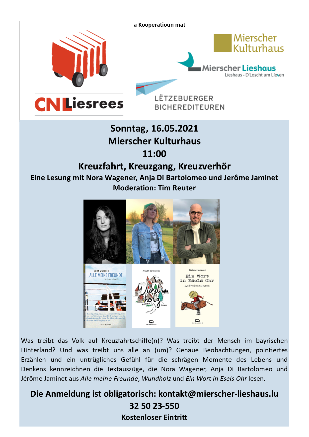 CNLliesrees: Kreuzfahrt, Kreuzgang, Kreuzverhör Eine Lesung mit Nora Wagener, Anja Di Bartolomeo und Jerôme Jaminet Moderation: Tim Reuter